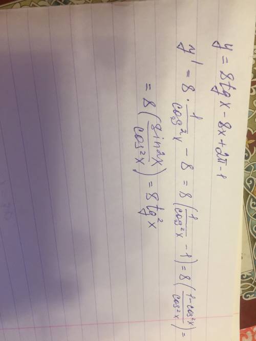 Как найти производную функции y=8tgx-8x+2п-1 . можно формулу и обьяснения как сделать