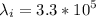 \displaystyle \lambda_i=3.3*10^5