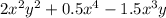 2 {x}^{2} {y}^{2} + 0.5 {x}^{4} - 1.5 {x}^{3} y