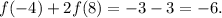 f(-4)+2f(8)=-3-3=-6.