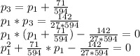 p_3=p_1+\frac{71}{594}\\p_1*p_3=\frac{142}{27*594}\\p_1*(p_1+\frac{71}{594})-\frac{142}{27*594}=0\\p^2_1+\frac{71}{594}*p_1-\frac{142}{27*594}=0