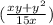 (\frac{xy+y^{2} }{15x})