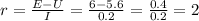 r=\frac{E-U}{I}=\frac{6-5.6}{0.2}=\frac{0.4}{0.2}=2