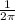 \frac{1}{2\pi }