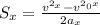 S_{x} = \frac{v^{2_x} - v^{2_0x} }{2a_{x} }