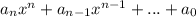 a_n x^n + a_{n-1} x^{n-1} + ... + a_0