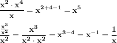 \bf\displaystyle\frac{x^{2}\cdot x^{4}}{x}=x^{2+4-1}=x^{5}\\\\\frac{\frac{x^{3}}{x^{2}}}{x^{2}}=\frac{x^{3}}{x^{2}\cdot x^{2}}=x^{3-4}=x^{-1}=\frac{1}{x}