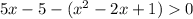 5x-5-(x^2-2x+1)0