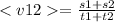 < v12 = \frac{s1 + s2}{t1 + t2}