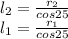 l_2=\frac{r_2}{cos25}\\l_1=\frac{r_1}{cos25}