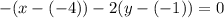 -(x-(-4))-2(y-(-1))=0