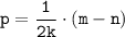 \tt\displaystyle p = \frac{1}{2k}\cdot (m - n)