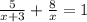 \frac{5}{x+3} + \frac{8}{x} = 1