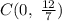 C(0,\;\frac{12}{7})