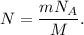 N = \dfrac{mN_A}{M}.