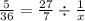 \frac{5}{36} = \frac{27}{7} \div \frac{1}{x}