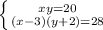 \left\{{xy=20}\atop{ {(x-3)(y+2)=28}}