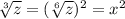 \sqrt[3]z=(\sqrt[6]z)^2=x^2