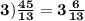 \bf3) \frac{45}{13} = 3 \frac{6}{13}