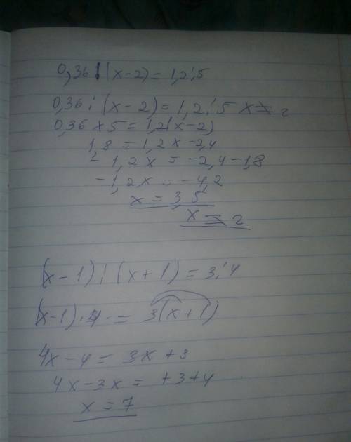 Реши уравнение.1) 0,36 : (х-2) = 1,2 : 5; 2) (х-1) : (х+1) = 3 : 4заранее !