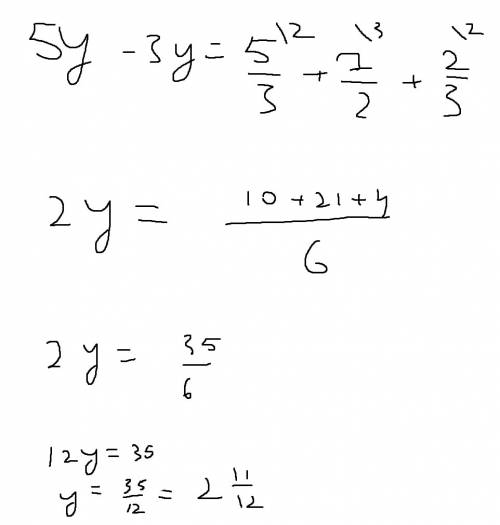 Решите уравнение решите уравнение 5y-7/2 - 3y-2/3 = 5/3 где / это дробь!