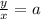 \frac{y}{x}=a