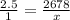 \frac{2.5}{1} = \frac{2678}{x}