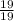 \frac{19}{19}