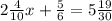 2\frac{4}{10} x+\frac{5}{6} =5\frac{19}{30}