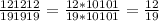 \frac{121212}{191919} = \frac{12*10101}{19*10101} = \frac{12}{19}