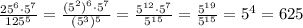 \frac{25^6\cdot5^7}{125^5}=\frac{(5^2)^6\cdot5^7}{(5^3)^5}=\frac{5^{12}\cdot5^7}{5^{15}}=\frac{5^{19}}{5^{15}}=5^4=625