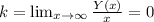 k=\lim_{x \to \infty} \frac{Y(x)}{x}=0