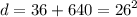 d = 36 + 640 = {26}^{2}