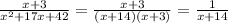 \frac{x + 3}{ {x}^{2} + 17x + 42} = \frac{x + 3}{(x + 14)(x + 3) } = \frac{1}{x + 14}