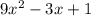 9x^2-3x+1