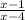 \frac{x-1}{x-4}