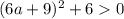 (6a+9)^2+60