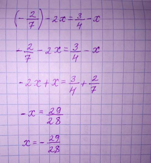 Какое из указанных чисел является корнем уравнения (-2/7)-2х=3/4-х ?