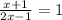 \frac{x+1}{2x-1}=1