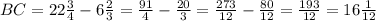 BC=22\frac{3}{4} -6\frac{2}{3} =\frac{91}{4} -\frac{20}{3} =\frac{273}{12} -\frac{80}{12} =\frac{193}{12} =16\frac{1}{12}