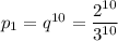 p_1=q^{10}=\dfrac{2^{10}}{3^{10}}