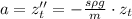 a = z''_t = -\frac{ s\rho g }{m} \cdot z_t