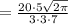 = \frac{20 \cdot 5 \sqrt{ 2 \pi } }{3 \cdot 3 \cdot 7 }