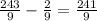 \frac{243}{9} - \frac{2}{9} = \frac{241}{9}