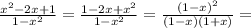 \frac{x^2-2x+1}{1-x^2}=\frac{1-2x+x^2}{1-x^2}=\frac{(1-x)^2}{(1-x)(1+x)}=