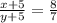 \frac{x+5}{y+5} =\frac{8}{7}