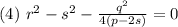 (4)\ r^2-s^2-\frac{q^2}{4(p-2s)}=0