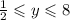 \frac{1}{2} \leqslant y \leqslant 8