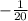 -\frac{1}{20}