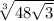 \sqrt[3]{48\sqrt{3} }